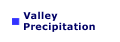 Valley Precipitation